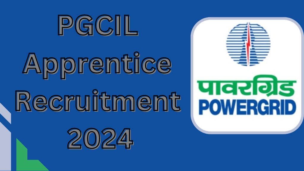 PGCIL Apprentice Recruitment 2024