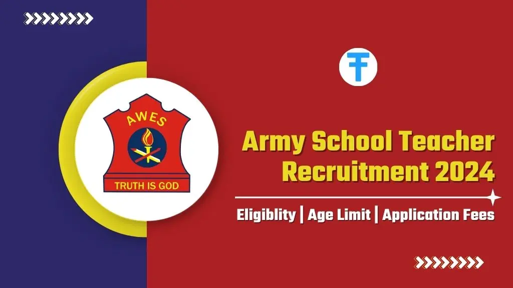 Army School Teacher Recruitment 2024: