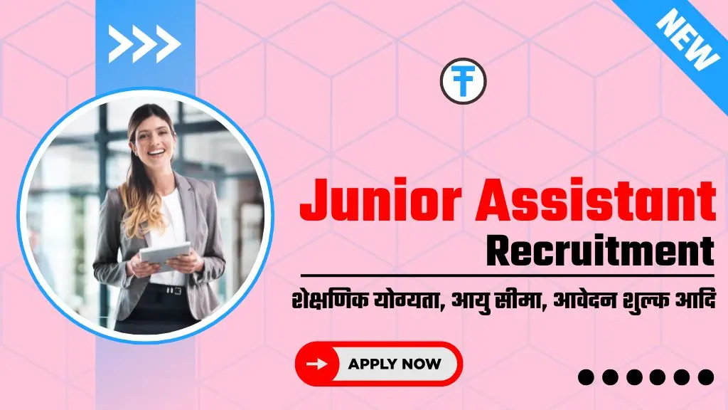 Junior Assistant Recruitment 2024