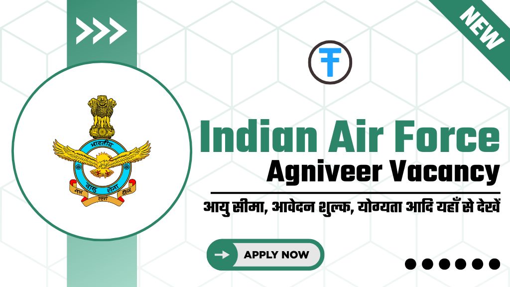 Indian Air Force Agniveer Vacancy