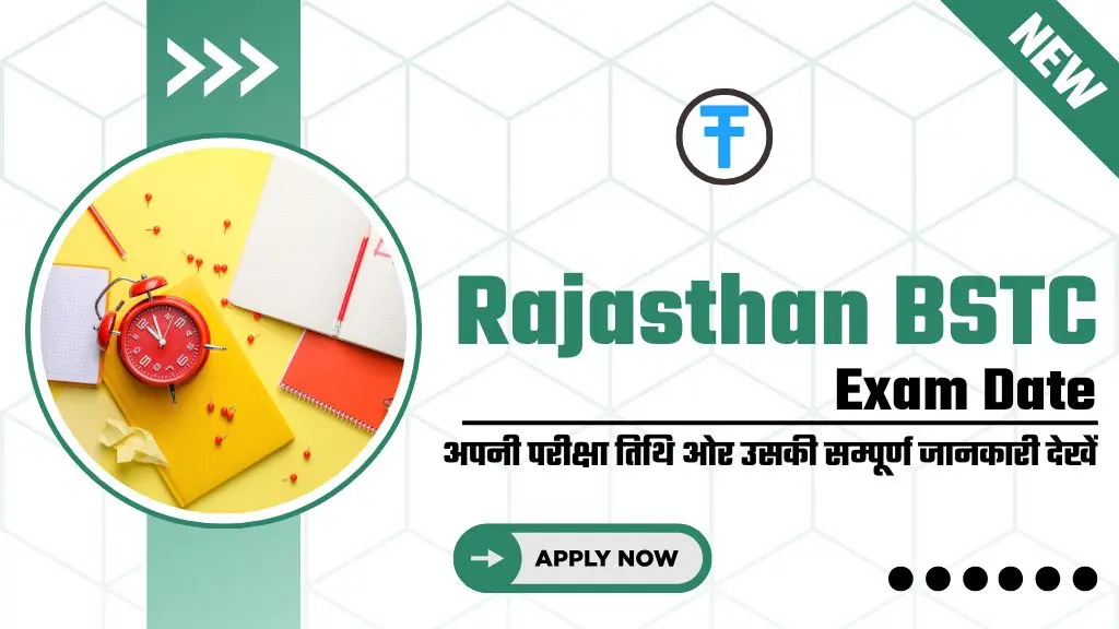 Rajasthan BSTC Exam Date 2025,