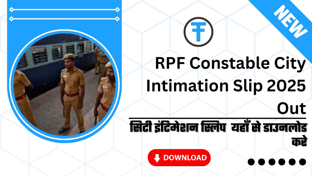 RPF Constable City Intimation Slip 2025 Out