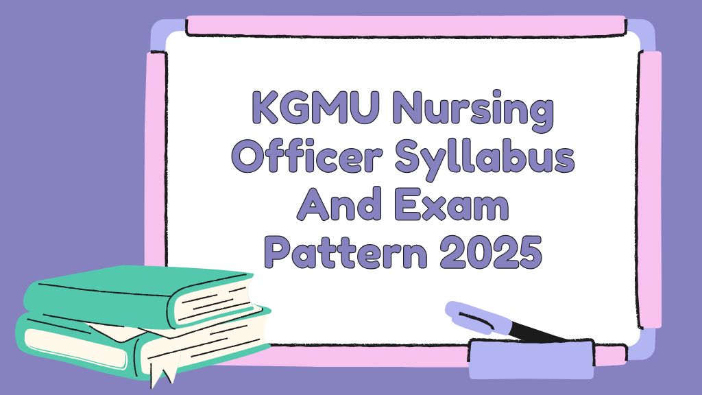 KGMU Nursing Officer Syllabus 2025