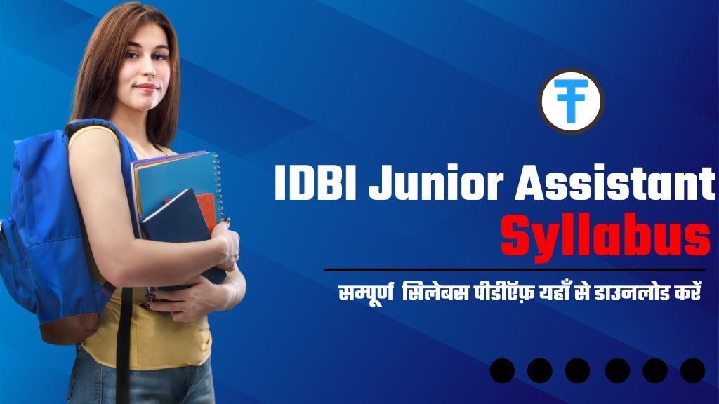 IDBI Junior Assistant Syllabus 2025: