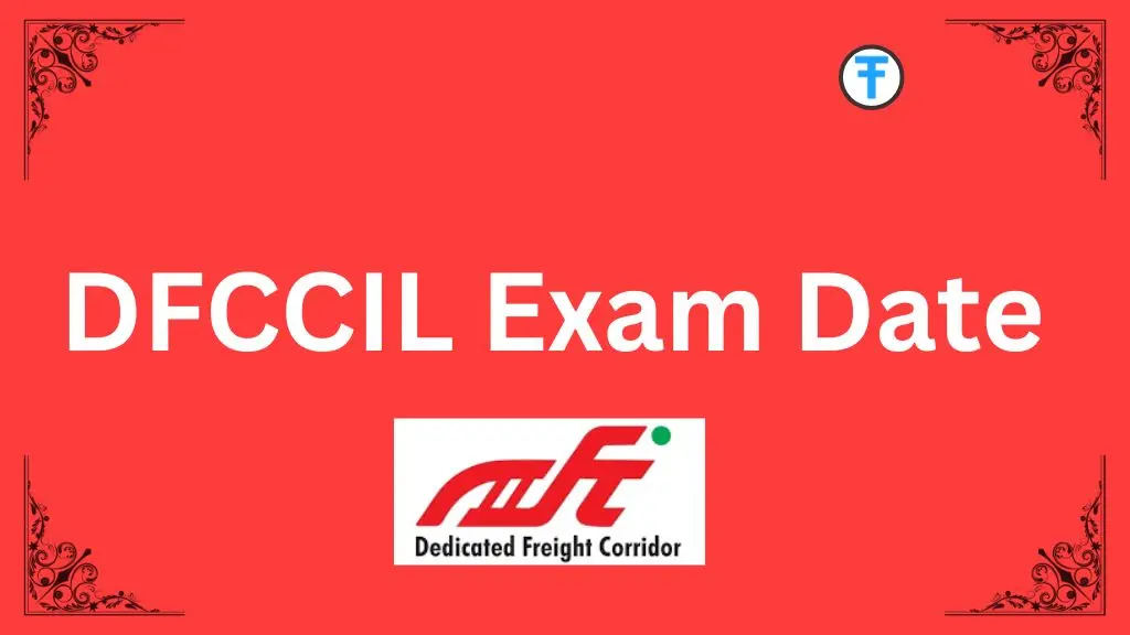 DFCCIL Exam Date 2025: