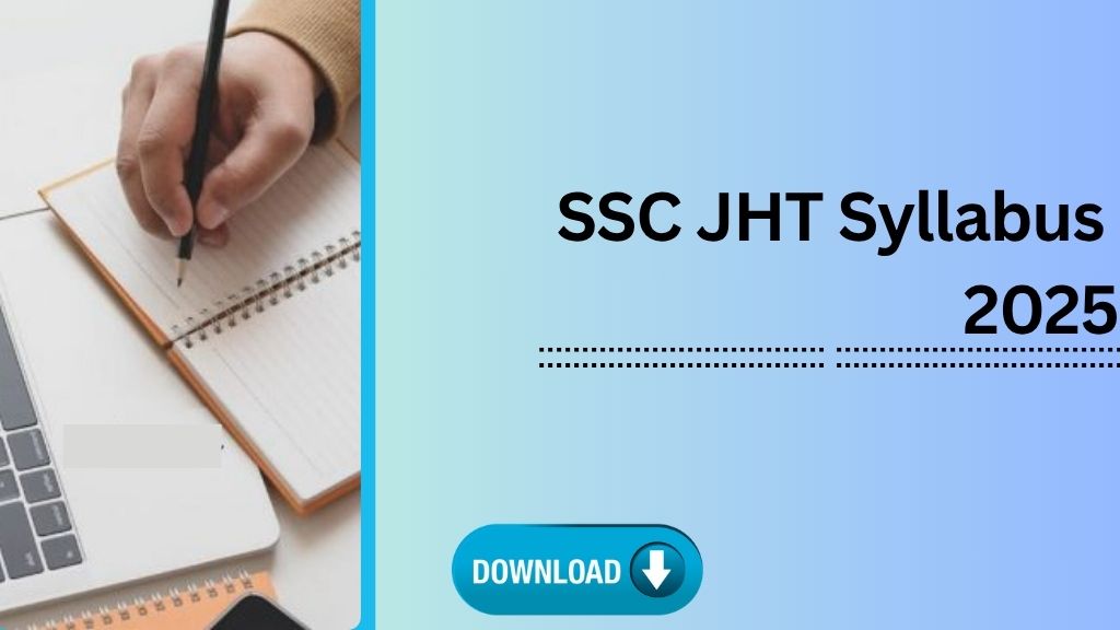 SSC JHT Syllabus 2025: