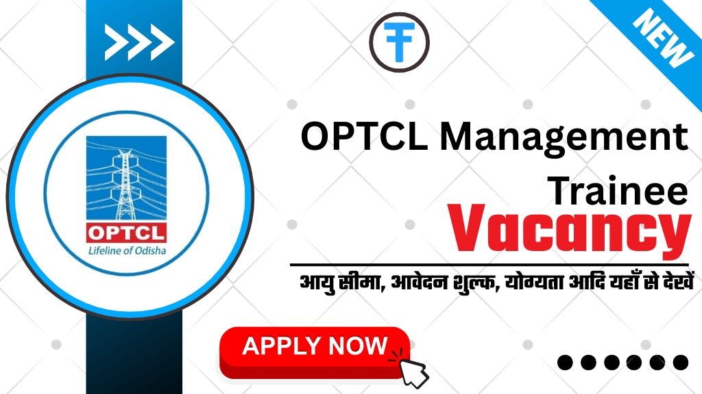 OPTCL Management Trainee Recruitment 2025