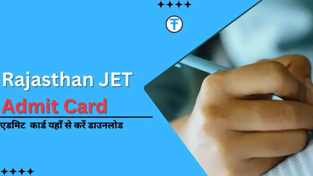 Rajasthan JET Admit Card 2025: