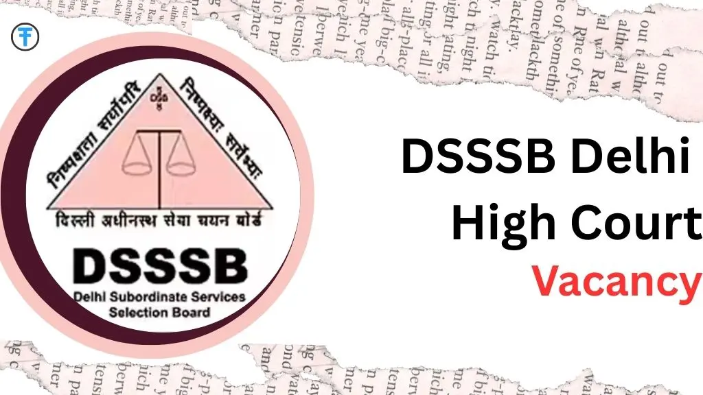DSSSB Delhi High Court Vacancy 2025