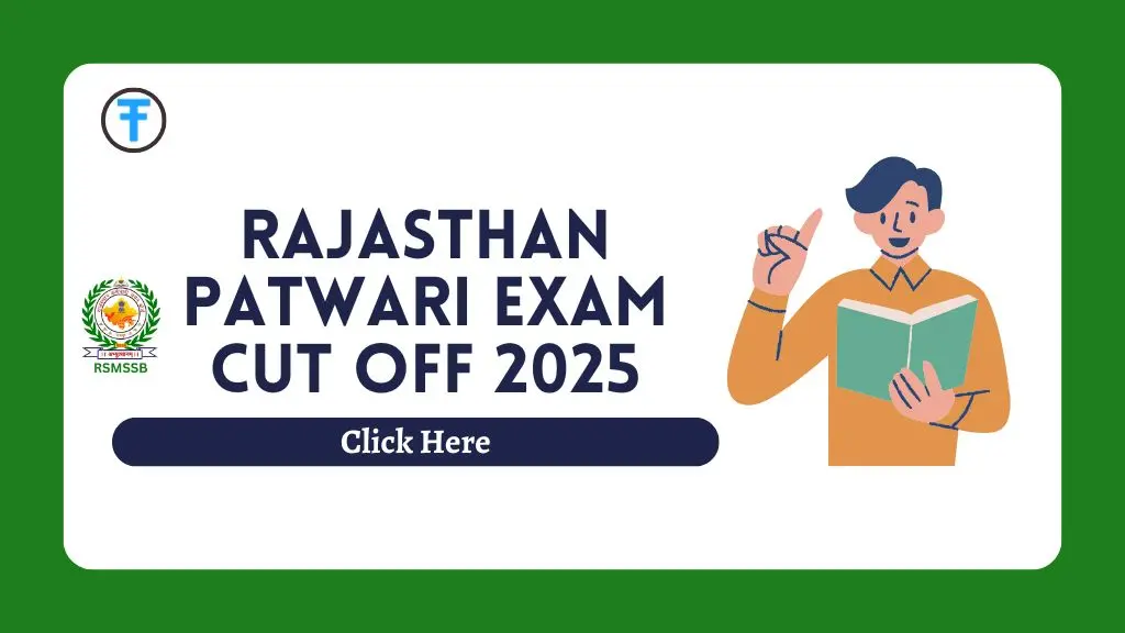 Rajasthan Patwari Exam Cut Off 2025: