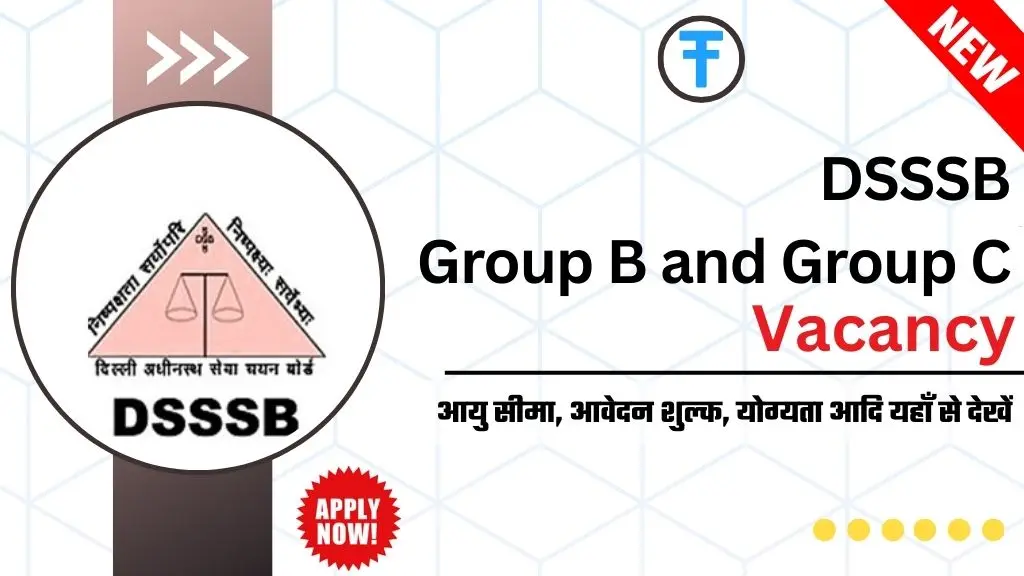 DSSSB Group B and Group C Recruitment 2025:
