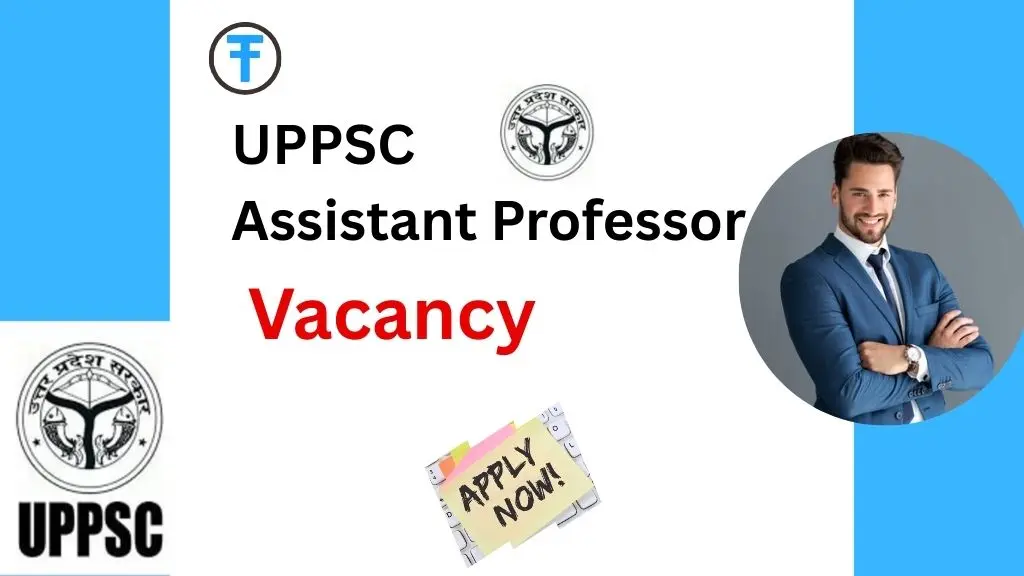UPPSC Assistant Professor Vacancy 2025: