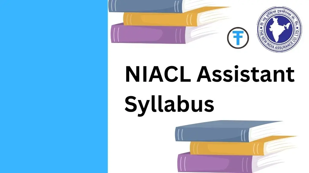NIACL Assistant Syllabus 2025