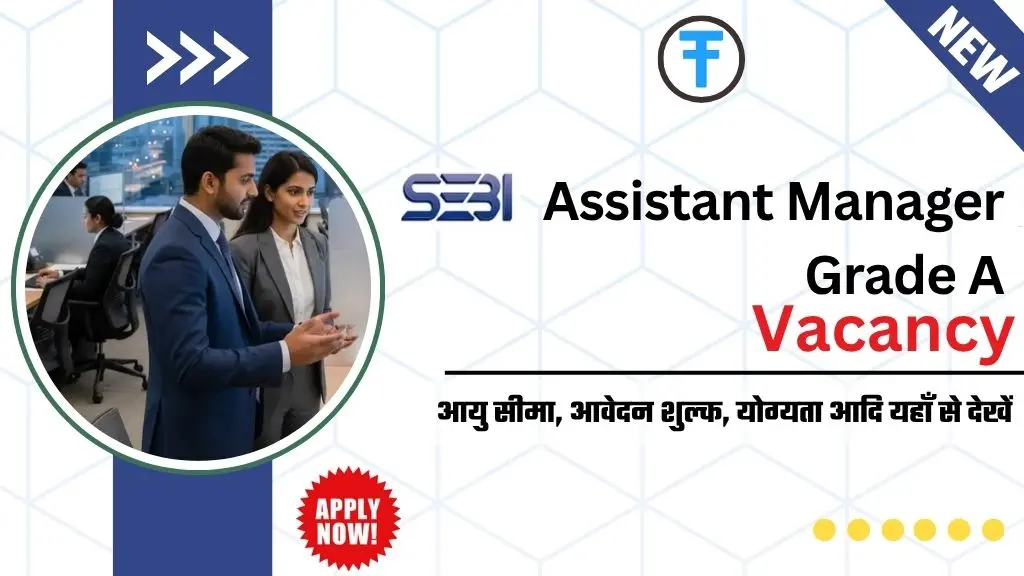 SEBI Assistant Manager Grade A Recruitment 2025