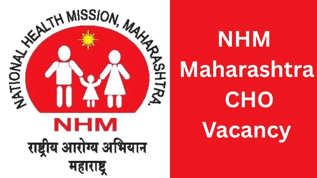 NHM Maharashtra CHO Vacancy 2025: