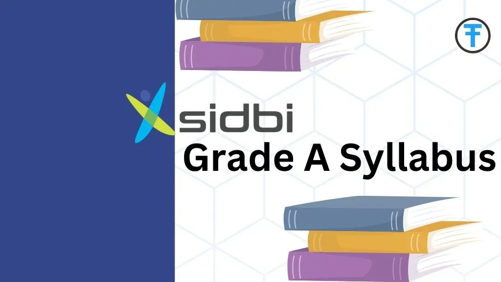 SIDBI Grade A Syllabus 2025: